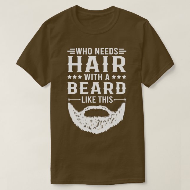 T-shirt Citation De Barbe Drôle Qui A Besoin De Cheveux Av (Design devant)