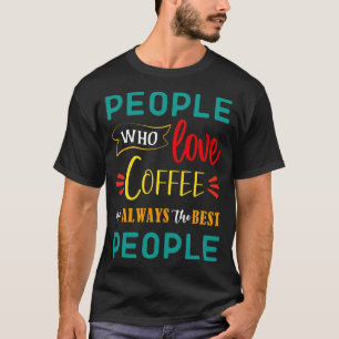 T-shirt Citation de café