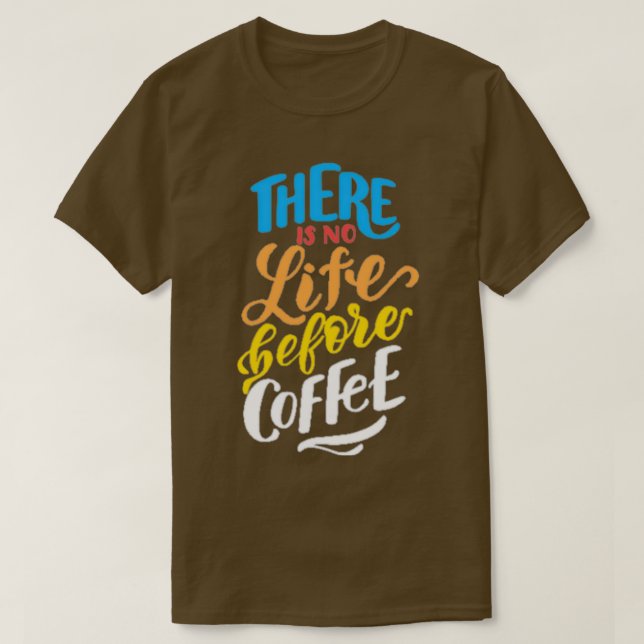 T-shirt citation de café 12 (Design devant)