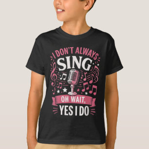 T-shirt Citation de chansons amusantes Je ne chante pas to