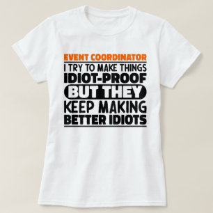 T-shirt Citation de coordinateur d'événement je tente de r