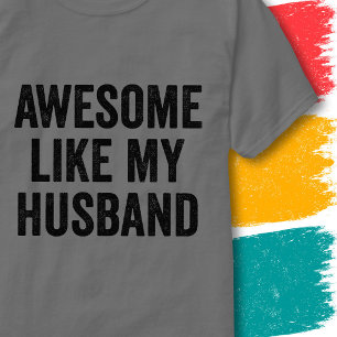 T-shirt Citation de couples drôles Incroyable comme mon ma