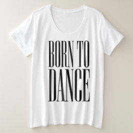 T-shirt citation de danse minimaliste "Né pour dan