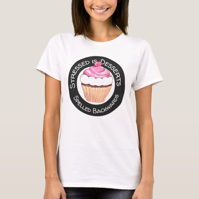 T-shirt Citation de desserts rigolotes (Devant)