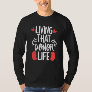 T-shirt Citation De Don D'Organe Pour Un Donateur D'Organe