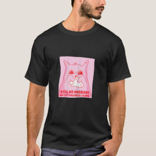T-shirt Citation de femmes célibataires en relation avec d