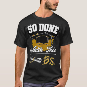 T-shirt Citation de fin d'études universitaires drôle, j'e
