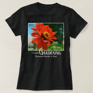 T-shirt Citation de jardinage drôle orange floral zinnia m