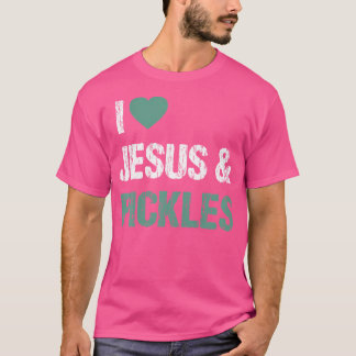 T-shirt Citation de Jesus Funny Pickle Lover disant Humour