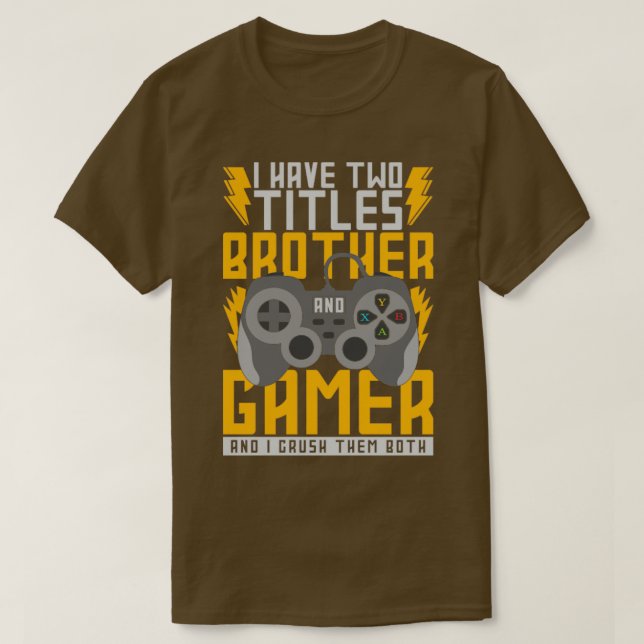 T-shirt Citation de jeu Brother amusant Gamer (Design devant)