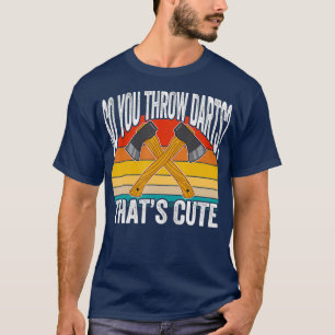 T-shirt Citation De Jeu De Jeu Ax - Donc Vous Jetez Des fl