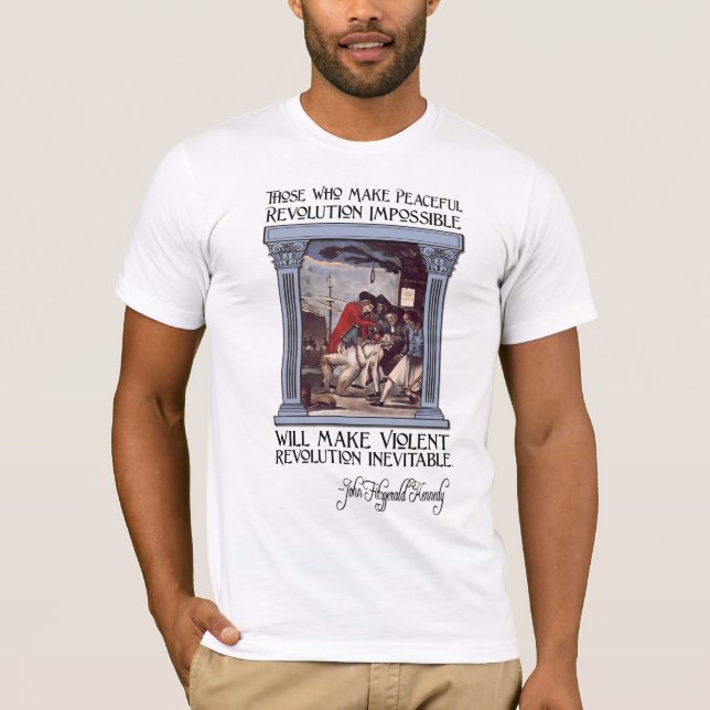 T-shirt Citation de JFK sur la révolution paisible ou (Devant)