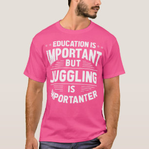 T-shirt Citation de jongleur Jongleur