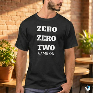 T-shirt Citation de joueur drôle Zero Zero Two Game On