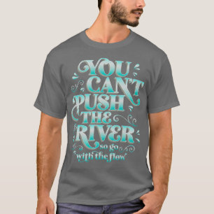 T-shirt Citation de kayakiste pour guide de rivière en raf