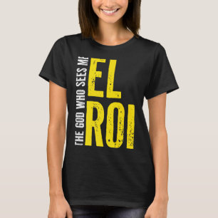 T-shirt Citation de la Bible chrétienne - El Roi Le Dieu q