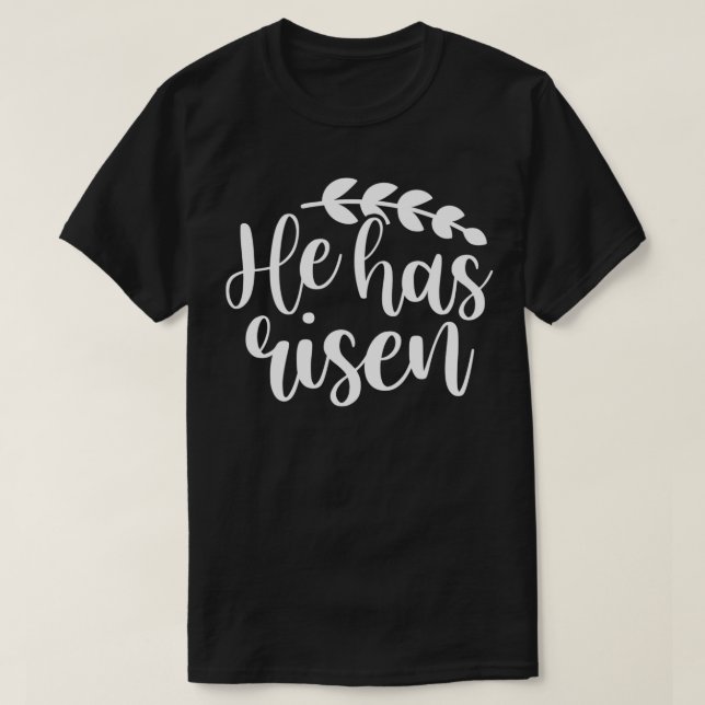 T-shirt Citation De La Bible De Pâques Chrétienne Il Est D (Design devant)
