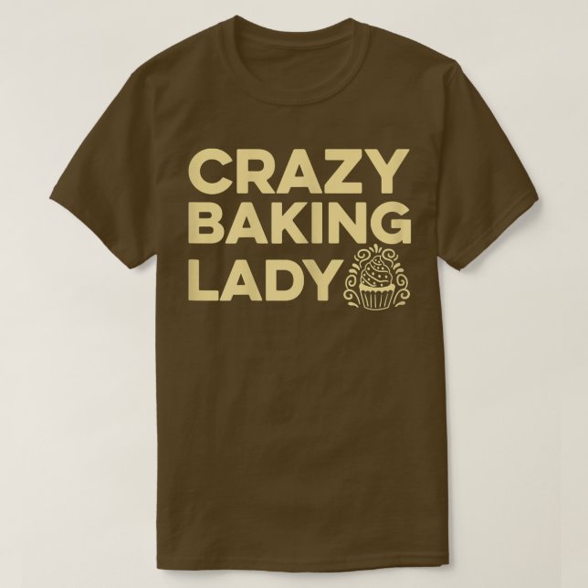 T-shirt Citation de la dame de cuisson folle pour votre pa (Design devant)