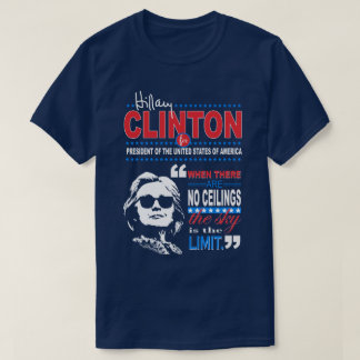 T-shirt Citation "de la limite du ciel de Hillary Clinton"