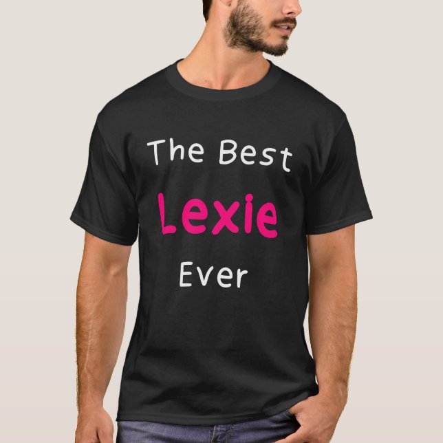 T-shirt Citation de la meilleure Lexie jamais faite pour l (Devant)