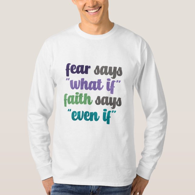 T-shirt Citation de la peur contre la foi (Devant)