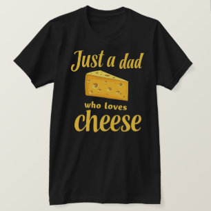 T-shirt Citation de l'amoureux du fromage - Cadeau amusant