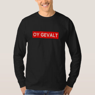 T-shirt Citation De Langue Yiddish Mème Oy Gevalt Hommes F