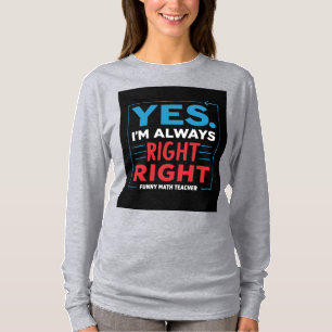 T-shirt Citation de l'enseignant de maths drôle - "Oui. J'