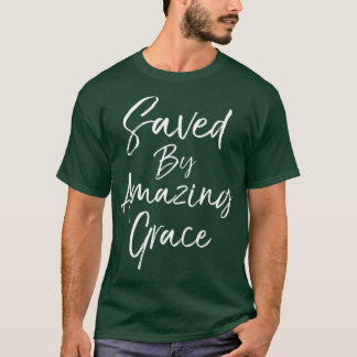 T-shirt Citation de l'Hymne de don du salut chrétien sauvé