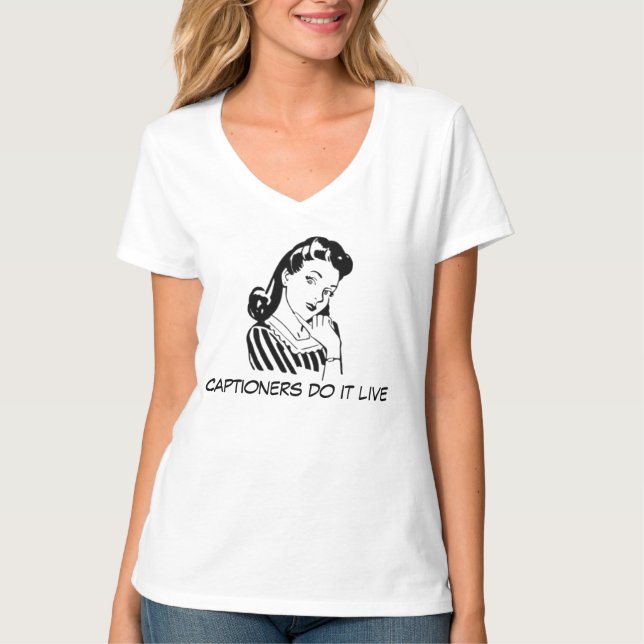 T-shirt Citation de libelle drôle pour Captioners (Devant)