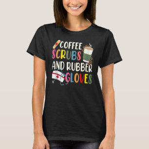 T-shirt Citation De L'Infirmière cool Scrubs De Café Et Ga