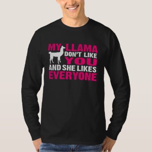T-shirt Citation de Llama Ma Llama ne vous aiment pas