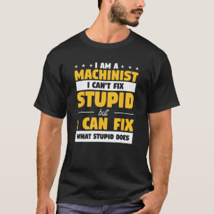 T-shirt Citation de machine de mécanicien drôle pour un ma