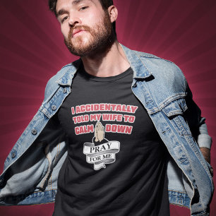 T-shirt Citation de mari drôle - Priez pour moi