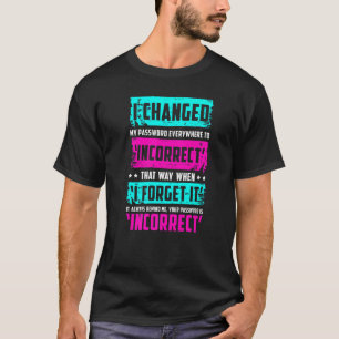 T-shirt Citation De Mot De Passe J'Ai Changé Mon Mot De Pa