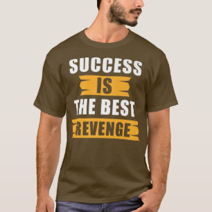 T-shirt Citation de motivation de succès La réussite est l