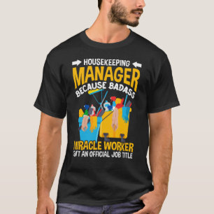 T-shirt Citation de nettoyage de la maison de travail pour