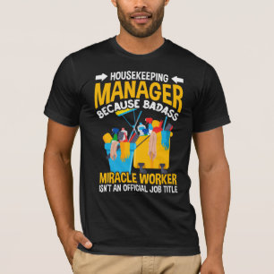 T-shirt Citation de nettoyage de la maison de travail pour