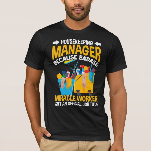 T-shirt Citation de nettoyage de la maison de travail pour (Devant)