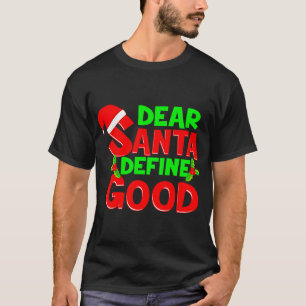 T-shirt Citation de Noël drôle Cher Père Noël Définir Bonn