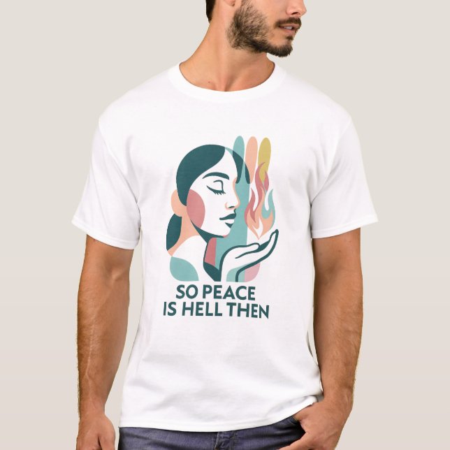T-shirt Citation de paix ironique Déclaration féministe sa (Devant)