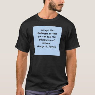 T-shirt citation de patton de Georges s