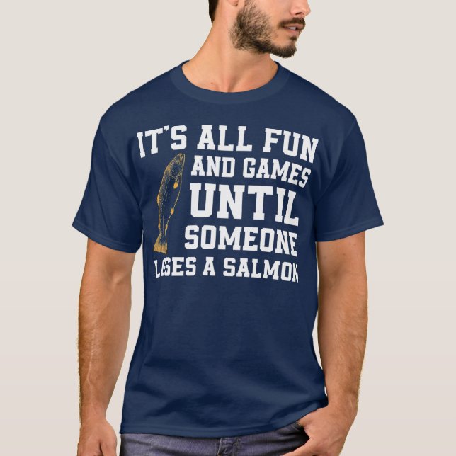 T-shirt Citation de pêche Saumon amusante Alaska Angler  (Devant)