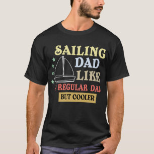 T-shirt citation de père drôle, père de la voile comme pap