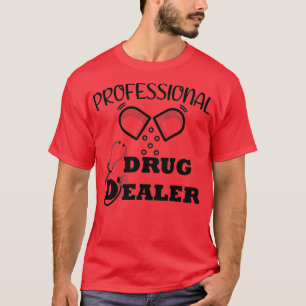 T-shirt Citation de pharmacie pour professionnel Funny Dea