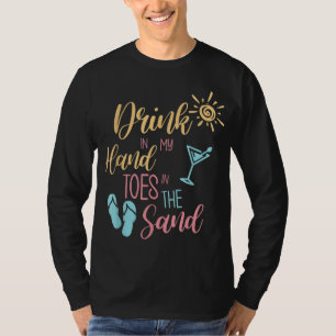 T-shirt Citation De Plage Boire Dans Ma Main Joues Dans Le