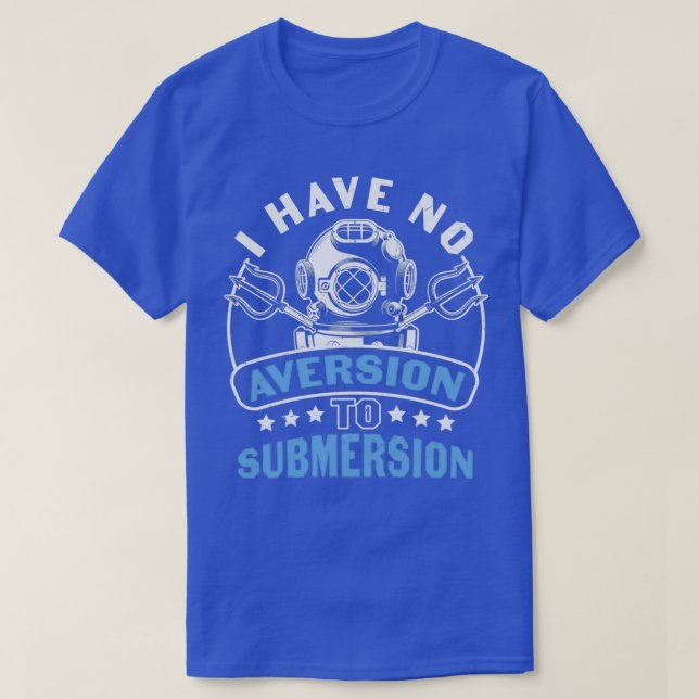 T-shirt Citation de plongée sous-marine Je n'ai aucune Ave (Design devant)