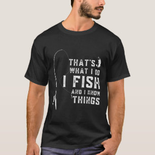 T-shirt Citation de poisson drôle C'est ce que je fais et