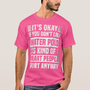 T-shirt Citation de Polo d'eau amusante