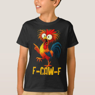 T-shirt Citation de poulet drôle F-caw-f Kaw Meme F Caw F 